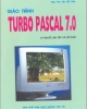 Giáo trình Turbo pascal 7.0 - TS. Bùi Thế Tâm