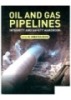 SDH/LT 03458, SDH/LT 03509 - Oil and gas pipelines : Integrity and safety handbook 