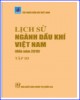 Ebook Lịch sử ngành Dầu khí Việt Nam (đến năm 2010): Tập 3