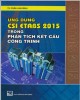 Ebook Ứng dụng CSI Etabs 2015 trong phân tích kết cấu công trình: Phần 1