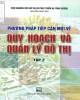 Ebook Phương pháp tiếp cận mới về Quy hoạch và quản lý đô thị (Tập 2): Phần 2 - Nguyễn Đăng Sơn