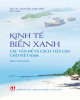 Ebook Kinh tế biển xanh - Các vấn đề và cách tiếp cận cho Việt Nam: Phần 2