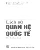 Ebook Lịch sử quan hệ quốc tế: Phần 2