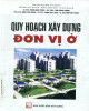 Ebook Quy hoạch xây dựng đơn vị ở: Phần 2