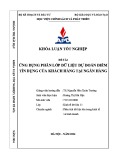 Khóa luận tốt nghiệp: Ứng dụng mô hình phân lớp dữ liệu dự đoán điểm tín dụng khách hàng tại ngân hàng