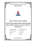 Báo cáo thực tập tốt nghiệp: Nâng cao hiệu quả chăm sóc khách hàng bằng thuật toán RFM và phân cụm của Công ty TNHH máy tính Hồng Anh