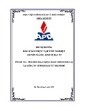 Báo cáo thực tập tốt nghiệp: Tìm hiểu hoạt động hành chính nhân sự tại Công ty Cổ phần Đầu tư Thành Đô