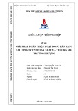 Khóa luận tốt nghiệp: Giải pháp hoàn thiện hoạt động bán hàng tại Công Ty TNHH Sản Xuất Và Thương Mại Trường Phượng