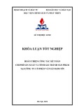 Khóa luận tốt nghiệp: Hoàn thiện công tác kế toán chi phí sản xuất và tính giá thành sản phẩm tại công ty cổ phần ván sàn kim tín