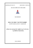 Báo cáo thực tập tốt nghiệp: Công tác giải quyết khiếu nại và tố cáo tại Phòng Thanh Tra