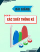 Bài giảng Xác suất thống kê - Lê Xuân Lý