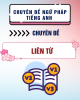 Chuyên đề ngữ pháp tiếng Anh - Chuyên đề 17: Liên từ – conjunctions